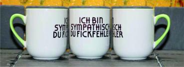 Weiße Tasse mit Spruch "ICH BIN SYMPATISCH DU FICKFEHLER"